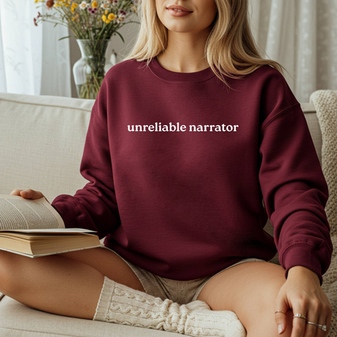 Unreliable Narrator sweatshirt (multiple colors)
