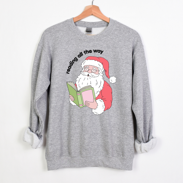 Reading All the Way sweatshirt