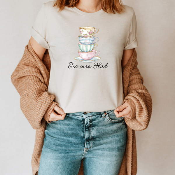 Tea was Had tee (multiple colors)