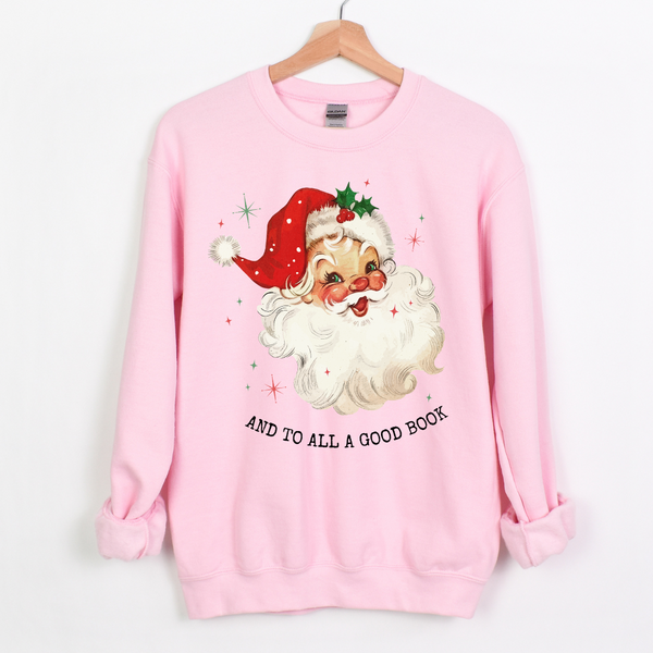 And to All a Good Book sweatshirt (multiple colors)