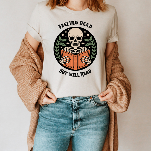 Feeling Dead but Well Read tee (multiple colors)