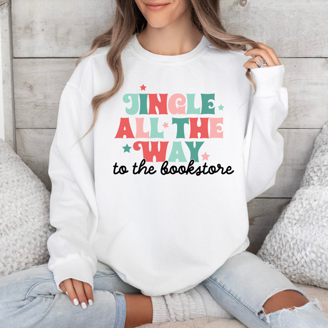 Jingle all the Way to the Bookstore sweatshirt