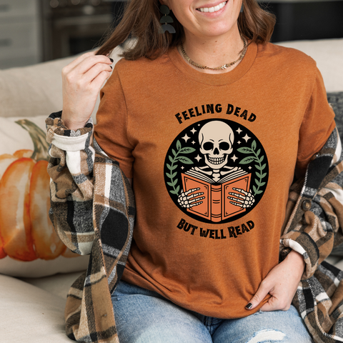 Feeling Dead but Well Read tee (multiple colors)
