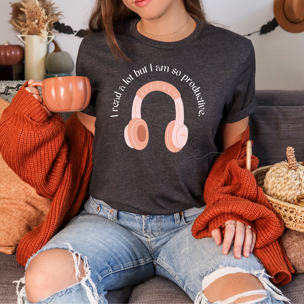 I Read a lot but I am so Productive tee (multiple colors)